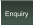 Enquiry