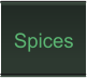 Spices