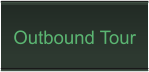 Outbound Tour