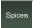 Spices